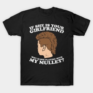 Playing With My Mullet T-Shirt